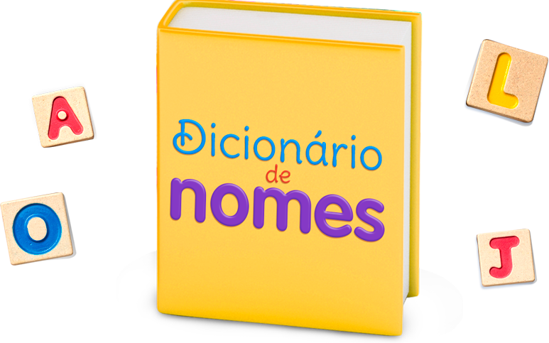 34 nomes para bebês com 4 letras - Dicionário de Nomes Próprios